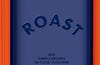 Roast: 100 Simple Recipes to Cook Together by Berengere Abraham