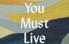 You Must Live: New Poetry From Palestine