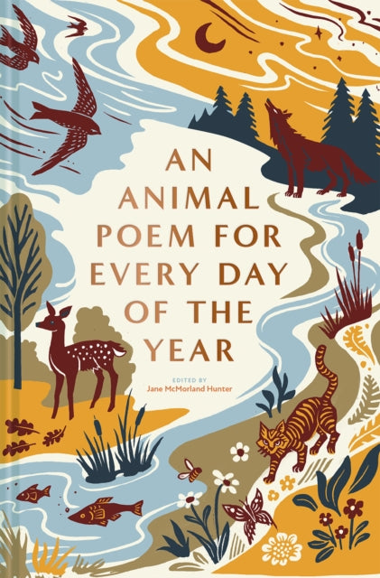 An Animal Poem for Every Day of the Year by Jane McMorland Hunter