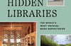 Lonely Planet Hidden Libraries: The World’s Most Unusual Book Depositories
