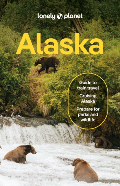 Lonely Planet Alaska, 15 ed.