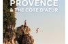 Lonely Planet Experience Provence & the Cote d'Azur