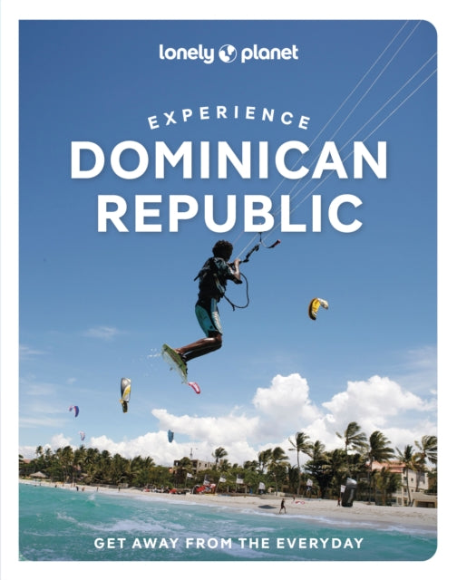 Lonely Planet Experience Dominican Republic