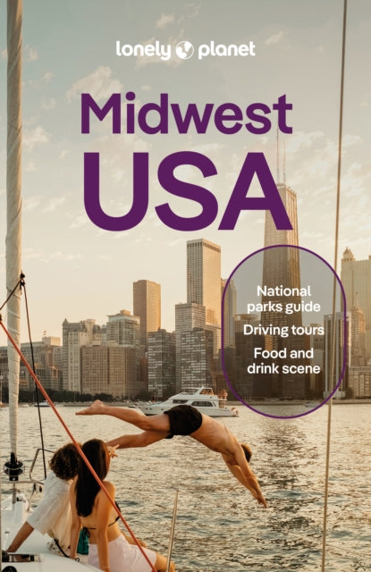 Lonely Planet Midwest USA: Great Lakes to Great Plains