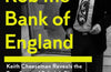 How to Rob the Bank of England: Keith Cheeseman Reveals the True Story of Britain’s Biggest Ever Robbery by Keith Cheeseman & Clifford Thurlow