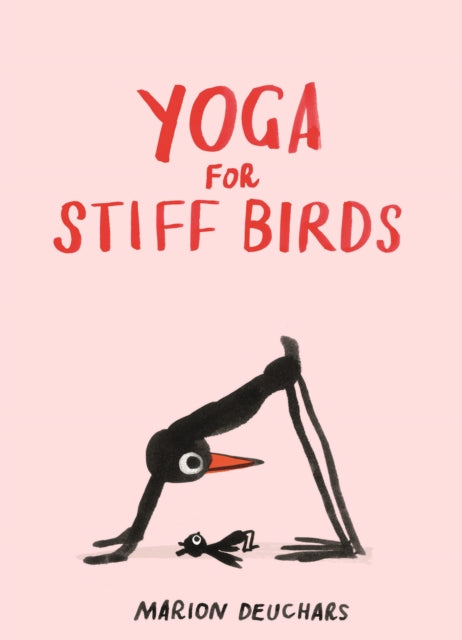 Yoga for Stiff Birds by Marion Deuchars