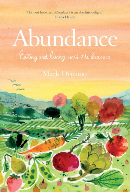 Abundance: Stories and Recipes from a Gardening Cook by Mark Diacono (PRE-ORDER)