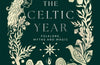 The Celtic Year: Folklore, Myths and Magic by Alison Davies