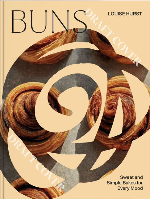 BUNS: Sweet and Simple Bakes by Louise Hurst