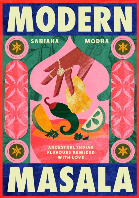 Modern Masala by Sanjana Modha