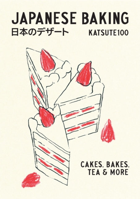 Japanese Baking: Cakes, Bakes, Tea and More by Katsute100