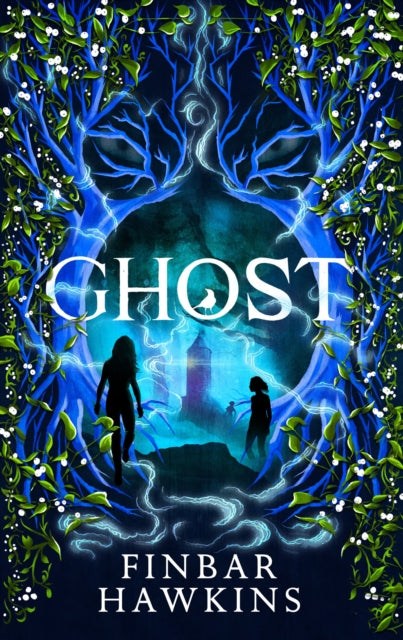Ghost: A chilling story of the supernatural from the author of Witch by Finbar Hawkins (PRE-ORDER)