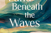 Land Beneath the Waves: How the Natural World Helped One Woman Navigate Chronic Illness, Self-Acceptance and Belonging by Nic Wilson (SIGNED, PRE-ORDER)