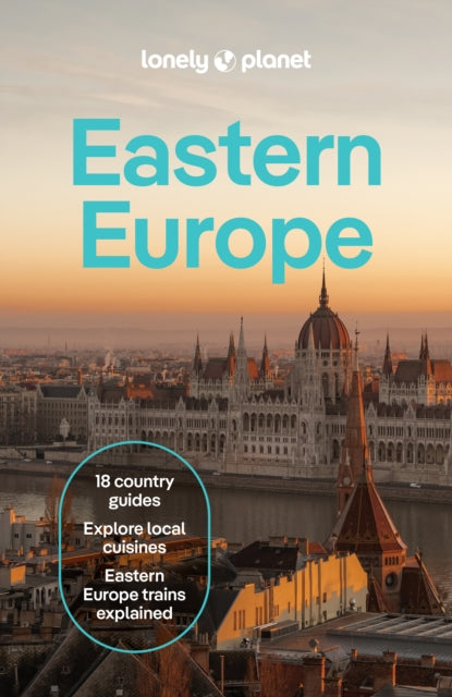 Lonely Planet Eastern Europe, 17 ed.
