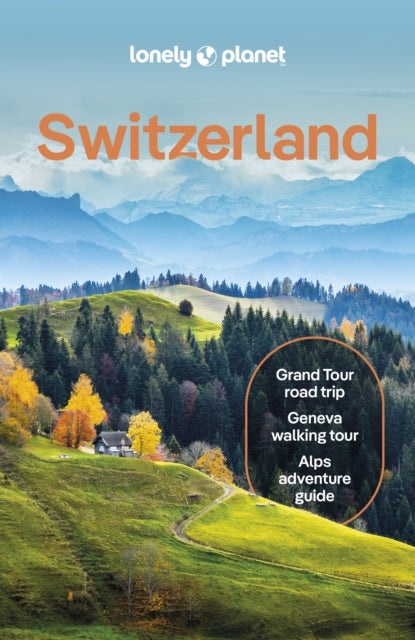 Lonely Planet Switzerland, 11 ed.