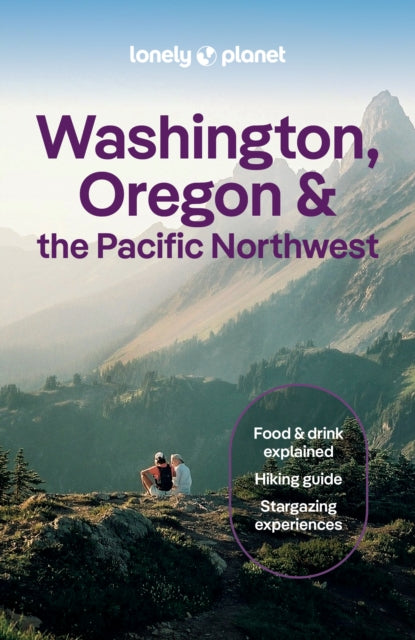 Lonely Planet Washington, Oregon & the Pacific Northwest, 10 ed.