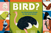 What Makes a Bird?: An Illustrated Guide to the Bird World by Nadeem Perera