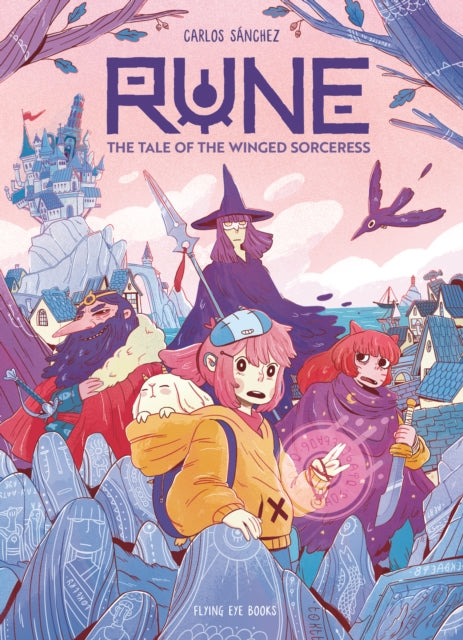 Rune: The Tale of the Winged Sorceress by Carlos Sanchez