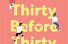 The Thirty Before Thirty List by Tasneem Abdur-Rashid