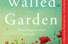 The Walled Garden: Unearth the most moving and captivating novel of the year by Sarah Hardy