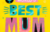 World's Best Mum by Isabel Otter