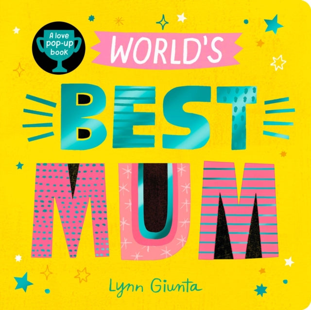 World's Best Mum by Isabel Otter
