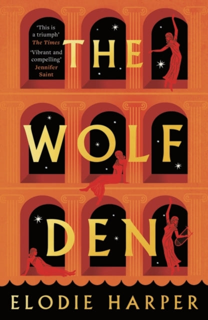 The Wolf Den: the stunning first novel reimagining the lives of the women of Pompeii by Elodie Harper