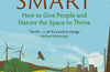 Land Smart: How to Give People and Nature the Space to Thrive by Tom Heap