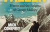 Fallen: Everest and the Enigma of George Mallory by Mick Conefrey