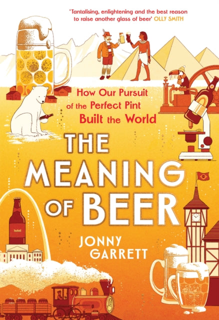 The Meaning of Beer by Jonny Garrett (SIGNED)