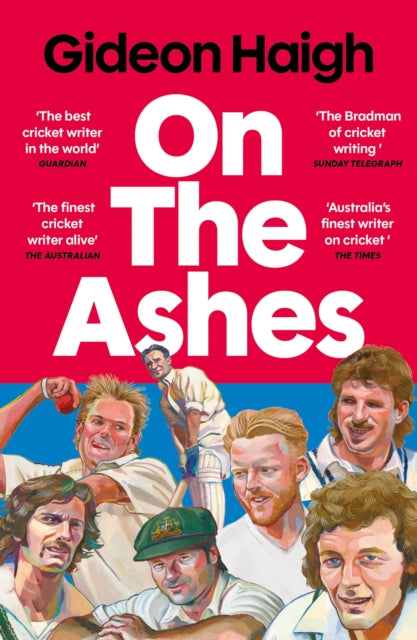 On the Ashes by Gideon Haigh (PRE-ORDER)
