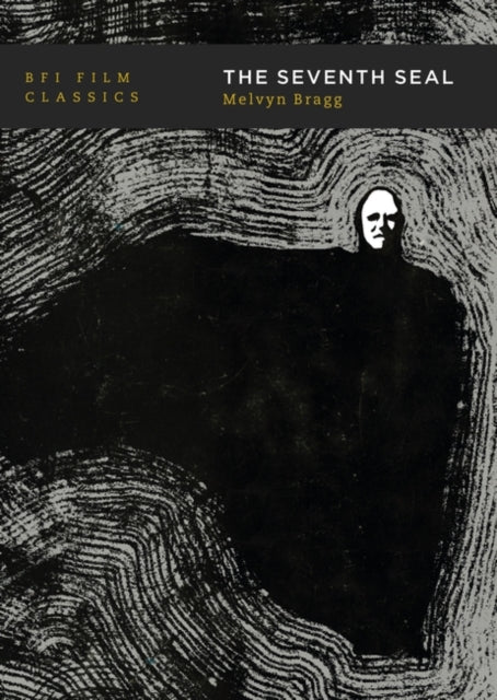 The Seventh Seal by Lord Melvyn Bragg