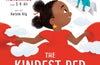 The Kindest Red: A Story of Hijab and Friendship by Ibtihaj Muhammad & S.K. Ali