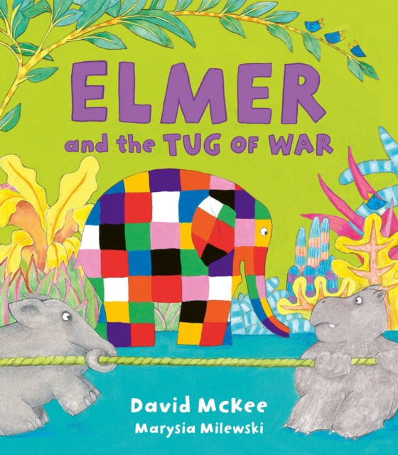 Elmer and the Tug of War by David McKee