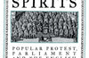 The Fiery Spirits : Popular Protest, Parliament and the English Revolution by John Rees
