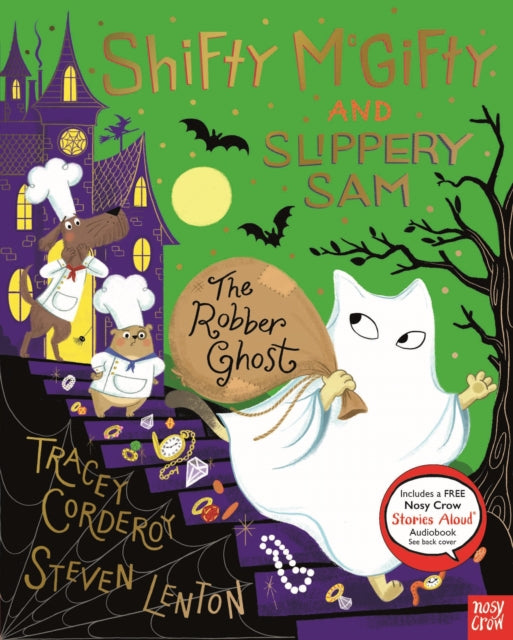 Shifty McGifty and Slippery Sam: The Robber Ghost by Tracey Corderoy