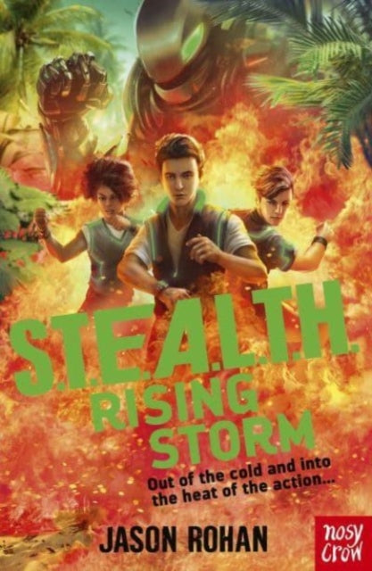 S.T.E.A.L.T.H.: Rising Storm: Book 3 by Jason Rohan
