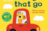 Listen to the Things That Go