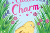 A Chick Called Charm by Helen Peters