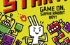 Press Start! Game On, Super Rabbit Boy! by Thomas Flintham