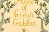 Anne of Green Gables by Lucy Maud OBE Montgomery