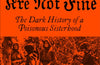The Women Are Not Fine: The Dark History of a Poisonous Sisterhood by Hope Reese