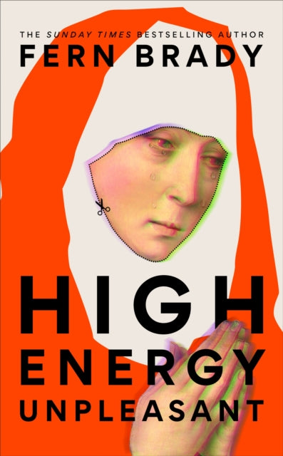 High Energy Unpleasant by Fern Brady