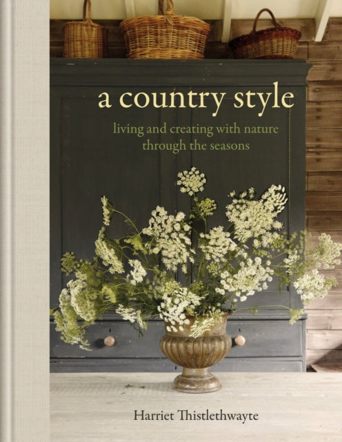 A Country Style by Harriet Thistlethwayte