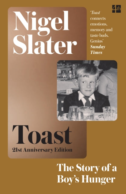 Toast: The Story of a Boy's Hunger by Nigel Slater
