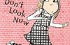 Clarice Bean, Don't Look Now by Lauren Child