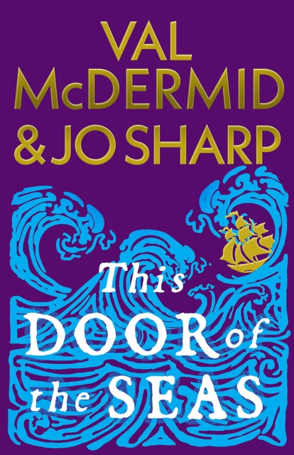 This Door of the Seas: Darkland Tales by Val McDermid & Jo Sharp