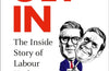 Get In: The Inside Story of Labour Under Starmer by Patrick Maguire & Gabriel Pogrund
