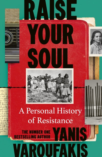 Raise Your Soul: A Personal History of Resistance by Yanis Varoufakis (SIGNED)