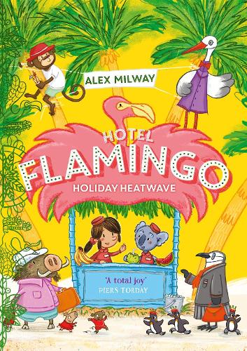 Hotel Flamingo: Holiday Heatwave by Alex Milway